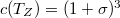 $c(T_Z)=(1+\sigma)^3$