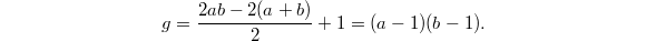 $$g=\frac{2ab-2(a+b)}{2}+1=(a-1)(b-1).$$