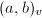 $(a,b)_v$