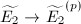 $\widetilde{E_2}\rightarrow\widetilde{E_2}^{(p)}$