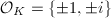 ${\cal O}_K=\{\pm1,\pm i \}$