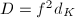 $D=f^2d_K$