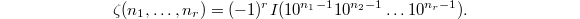 $$\zeta(n_1,\ldots,n_r)=(-1)^rI(10^{n_1-1}10^{n_2-1}\ldots 10^{n_r-1}).$$
