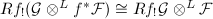 $Rf_!(\mathcal{G}\otimes^L f^*\mathcal{F})\cong Rf_!\mathcal{G}\otimes^L\mathcal{F}$