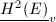 $\underline{H^2(E)}_v$