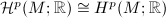 $\mathcal{H}^p(M;\mathbb{R})\cong H^p(M;\mathbb{R})$