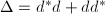 $\Delta=d^*d+dd^*$
