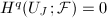 $H^q(U_J; \mathcal{F})=0$