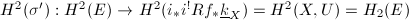 $H^2(\sigma'):H^2(E)\rightarrow H^2(i_*i^!Rf_*\underline{k}_X)=H^2(X,U)=H_2(E)$