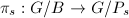 $\pi_s: G/B\rightarrow G/P_s$