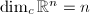$\dim_c\mathbb{R}^n=n$