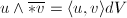$u\wedge\overline{* v}=\langle u,v\rangle dV$
