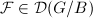 $\mathcal{F}\in \mathcal{D}(G/B)$