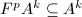 $F^pA^k\subseteq A^k$