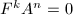 $F^k A^n=0$