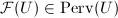 $\mathcal{F}(U)\in\mathrm{Perv}(U)$