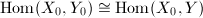 $\Hom(X_0,Y_0)\cong\Hom(X_0, Y)$