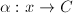 $\alpha: x\rightarrow C$