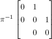 $\pi^{-1}\begin{bmatrix}
  0 & 1 & \\
  0 & 0 & 1 \\
  & 0 &  0
\end{bmatrix}$
