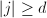 $|j|\ge d$