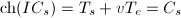 $\mathrm{ch}(IC_s)= T_s+vT_e=C_s$