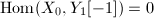 $\Hom(X_0, Y_1[-1])=0$