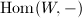 $\Hom(W,-)$