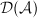 $\mathcal{D}(\mathcal{A})$