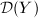 $\mathcal{D}(Y)$
