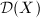 $\mathcal{D}(X)$
