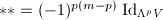 $**=(-1)^{p(m-p)}\Id_{\Lambda^pV}$