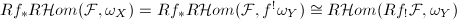 $Rf_*R\mathcal{H}om(\mathcal{F},\omega_X)=Rf_*R\mathcal{H}om(\mathcal{F}, f^!\omega_Y)\cong R\mathcal{H}om(Rf_!\mathcal{F},\omega_Y)$