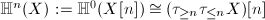 $\mathbb{H}^n(X):=\mathbb{H}^0(X[n])\cong(\tau_{\ge n}\tau_{\le n}X)[n]$