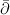 $\bar\partial$