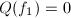 $Q(f_1)=0$