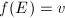$f(E)=v$