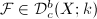 $\mathcal{F}\in\mathcal{D}^b_c(X;k)$