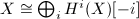 $X\cong\bigoplus_iH^i(X)[-i]$