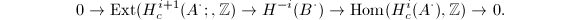 $$0\rightarrow\Ext(H_c^{i+1}(A^\cdot;,\mathbb{Z})\rightarrow H^{-i}(B^\cdot)\rightarrow\Hom(H_c^i(A^\cdot),\mathbb{Z})\rightarrow0.$$