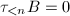 $\tau_{<n}B=0$