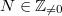 $N\in \mathbb{Z}_{\ne0}$