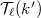 $\mathcal{T}_\ell(k')$