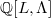 $\mathbb{Q}[L,\Lambda]$