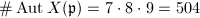 $\#\Aut X(\mathfrak{p})=7\cdot 8\cdot 9=504$