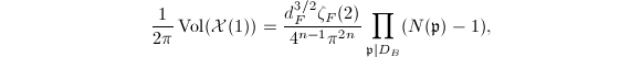 $$\frac{1}{2\pi}\Vol(\mathcal{X}(1))=\frac{d_F^{3/2}\zeta_F(2)}{4^{n-1}\pi^{2n}}\prod_{\mathfrak{p}| D_B}(N(\mathfrak{p})-1),$$