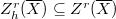 $Z^r_h(\overline{X})\subseteq Z^r(\overline{X})$