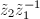 $\tilde z_2\tilde z_1^{-1}$